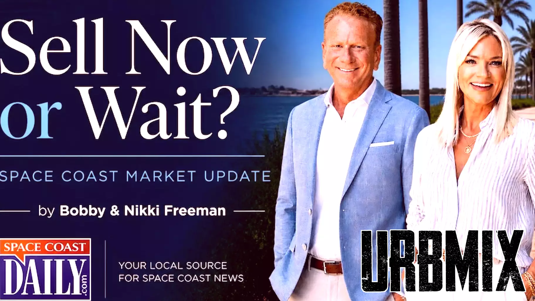 Space Coast Real Estate Expert Bobby Freeman Explains Why Timing the Market May Be the Wrong Strategy for Sellers in 2026