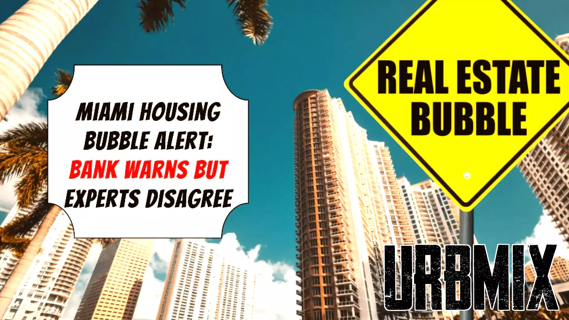 UBS Raises Concerns Over Potential Miami Housing Bubble
