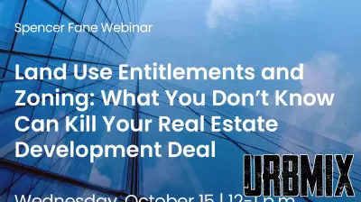 Navigating the Complexities of Land Use Entitlements and Zoning in Real Estate Development